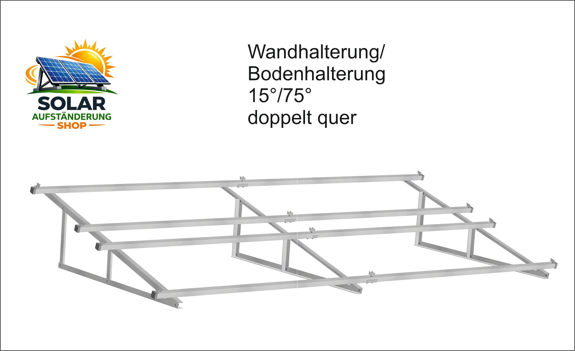 PV Solarmodul Wandhalterung Aufständerung 15° / 75° Doppelt Quer für 2-8 Module