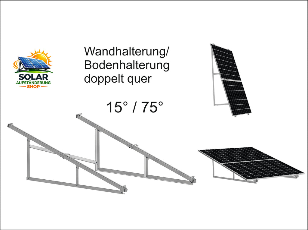 PV Solarmodul Wandhalterung Aufständerung 15° / 75° Doppelt Quer für 2 Module